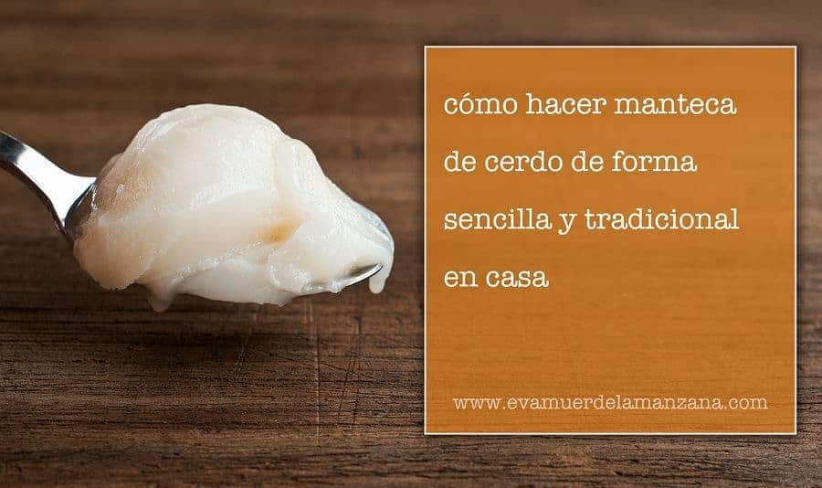 Cómo hacer manteca de cerdo