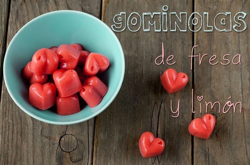 Receta: Gominolas de Fresa y Limón