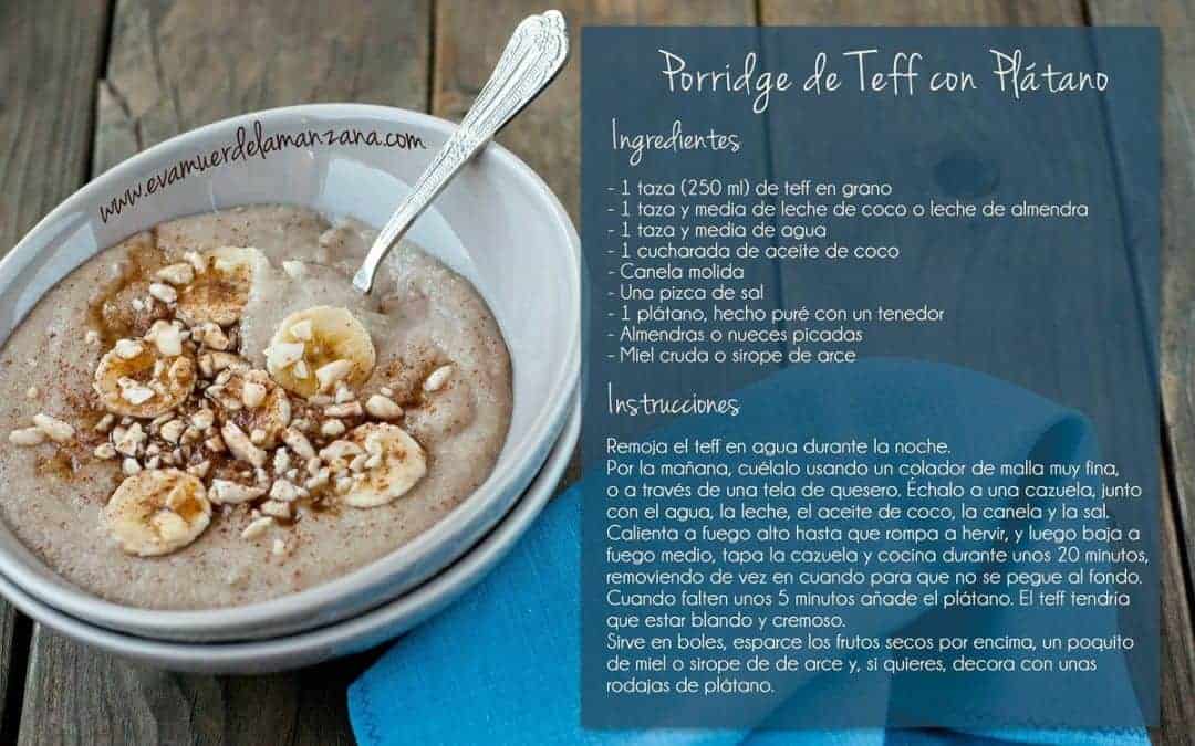 Mini Receta: Porridge de Teff con Plátano, sin gluten y sin lactosa